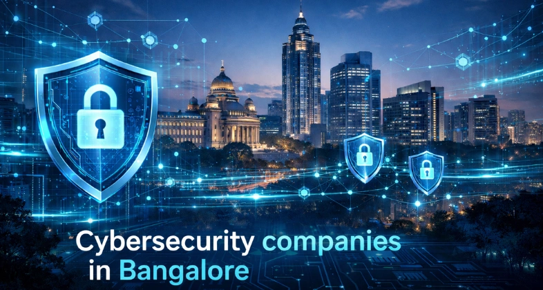 Cybersecurity companies in Bangalore