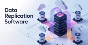 Data Replication Software