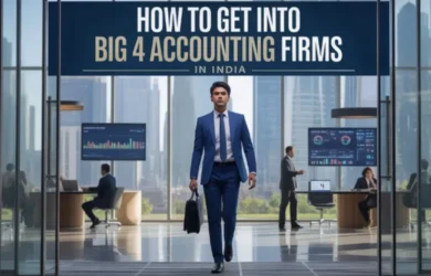 How to Get Into Big 4 Accounting Firms in India